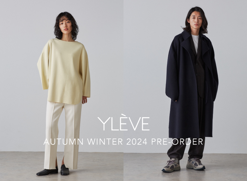 YLÈVE PRE-ORDER | AUTUMN WINTER 2024