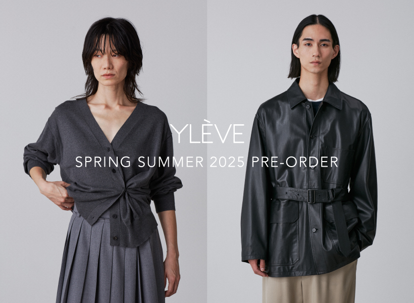 YLÈVE PRE-ORDER | SPRING SUMMER 2025