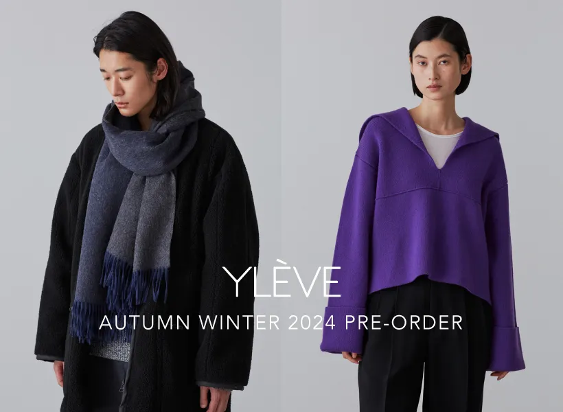 YLÈVE PRE-ORDER | AUTUMN WINTER 2024